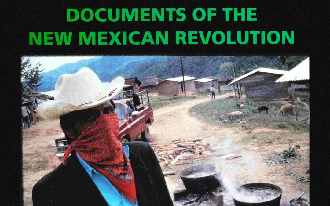 Zapatistas: Documents Of A New Revolution