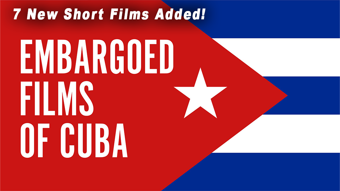 The Embargoed Films Of Cuba