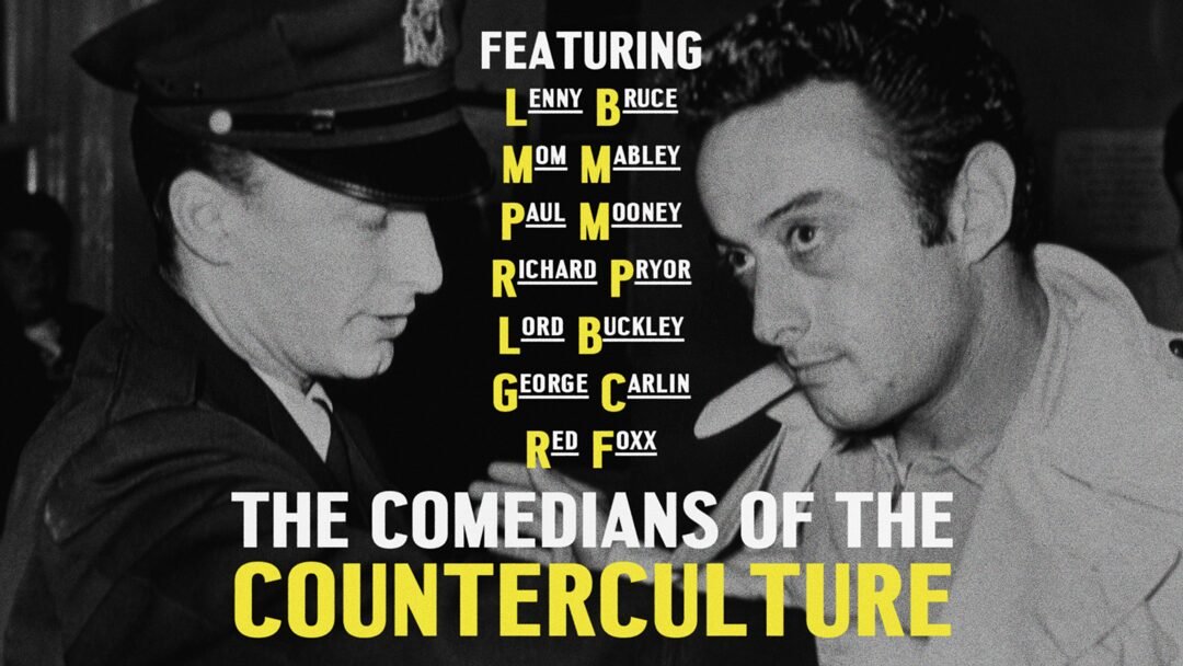 The Comedians Of The Counterculture