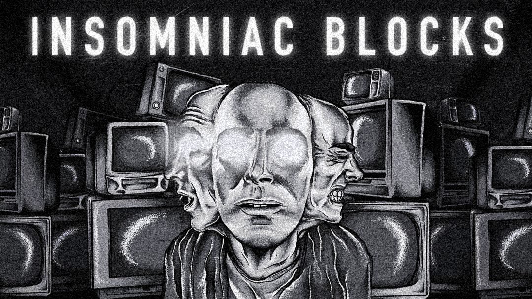 Insomniac Blocks (Hosted by Marc & Kevin)