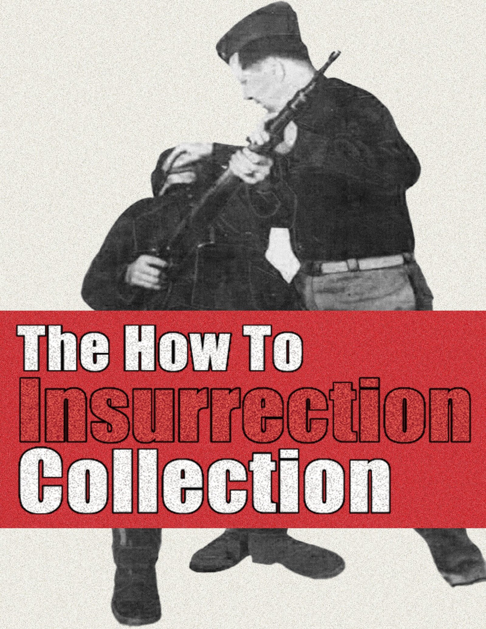 How To Insurrection Collection