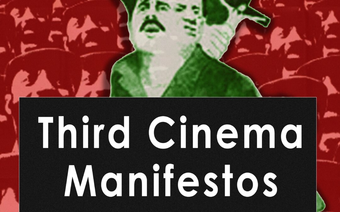 Third Cinema Manifestos