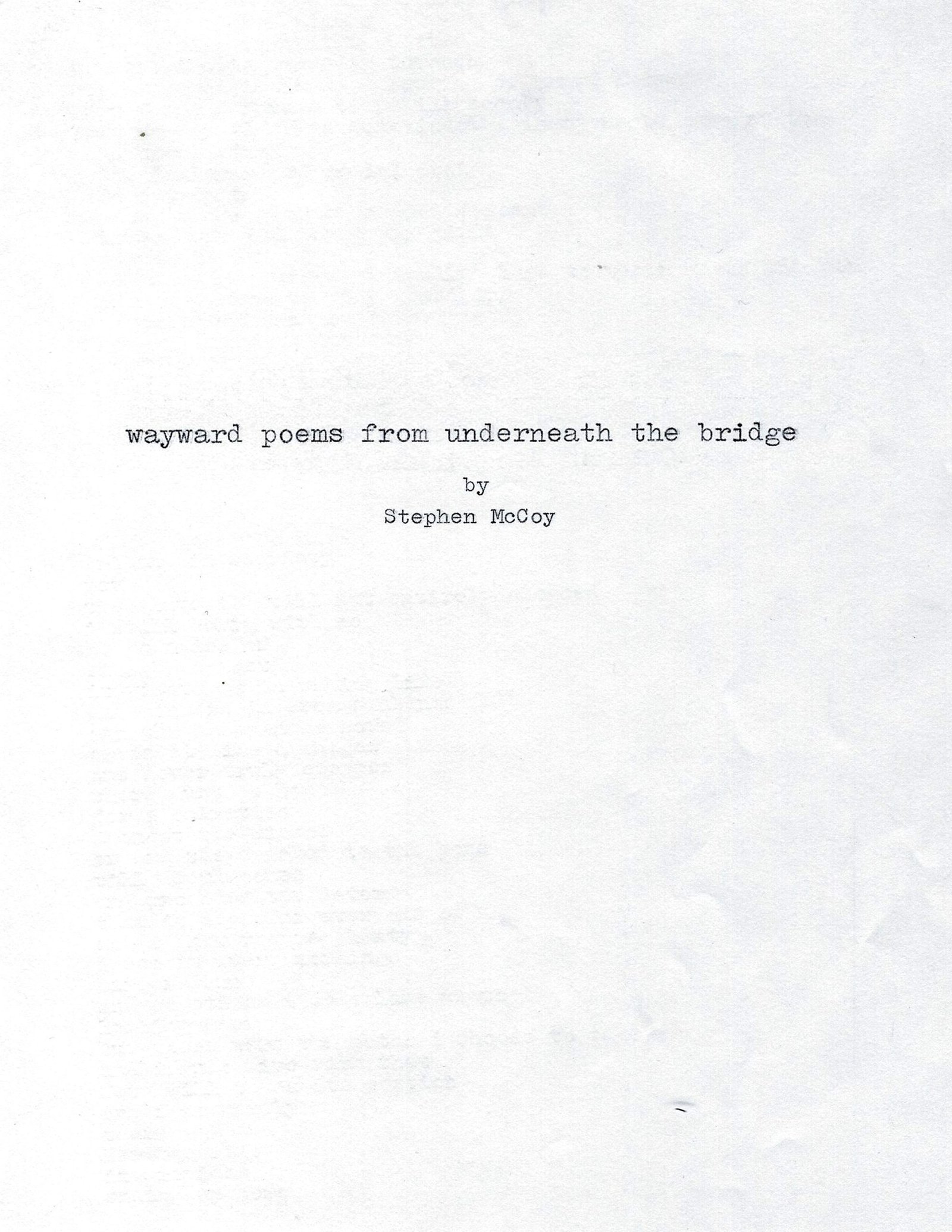 Wayward Poems From Underneath The Bridge